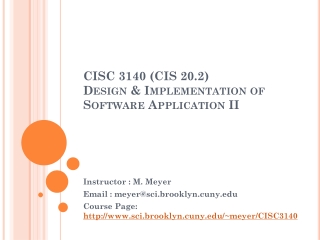 CISC 3140 (CIS 20.2) Design &amp; Implementation of Software Application II