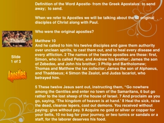 Definition of the Word Apostle- from the Greek Apostalus: to send away;  to send.