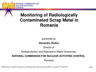 Monitoring of Radiologically Contaminated Scrap Metal in Romania