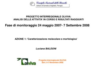 Progetto Interregionale OLVIVA Bari, 6-7 Novembre 2008