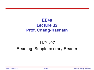 EE40 Lecture 32 Prof. Chang-Hasnain