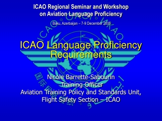 ICAO Language Proficiency Requirements Nicole Barrette-Sabourin  Training Officer