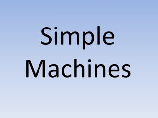 Simple Machines