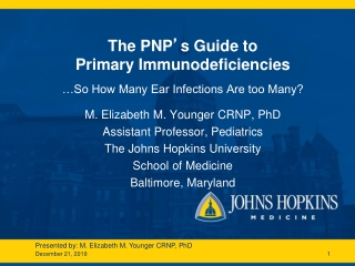 The PNP ’ s Guide to Primary Immunodeficiencies