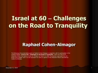 Israel at 60  –  Challenges on the Road to Tranquility