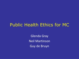 Public Health Ethics for MC
