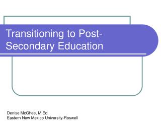 Transitioning to Post-Secondary Education