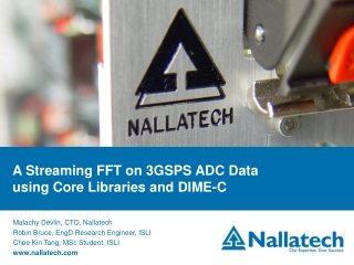 A Streaming FFT on 3GSPS ADC Data using Core Libraries and DIME-C