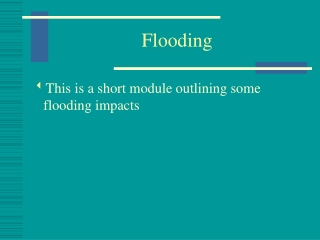 Flooding