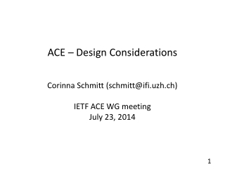 ACE – Design Considerations