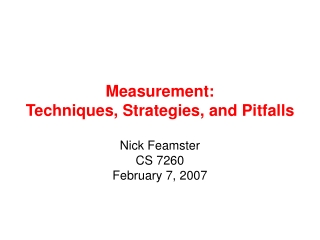 Measurement: Techniques, Strategies, and Pitfalls