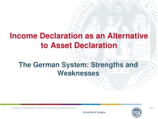 Income Declaration as an Alternative to Asset Declaration