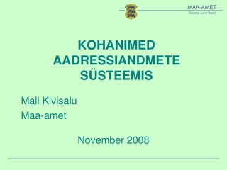 KOHANIMED AADRESSIANDMETE SÜSTEEMIS