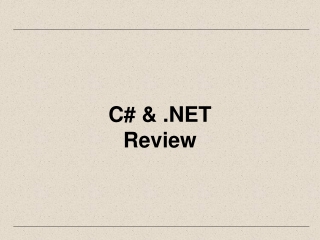 C# &amp; .NET Review