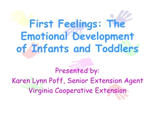 First Feelings: The Emotional Development of Infants and Toddlers