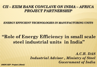 CII – EXIM BANK CONCLAVE ON INDIA – AFRICA PROJECT PARTNERSHIP