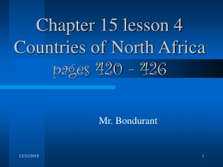 Chapter 15 lesson 4 Countries of North Africa pages 420 - 426
