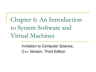 Chapter 6: An Introduction to System Software and Virtual Machines