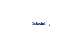 Scheduling