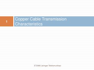 Copper Cable Transmission Characteristics