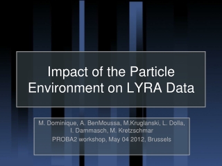 Impact of the Particle Environment on LYRA Data