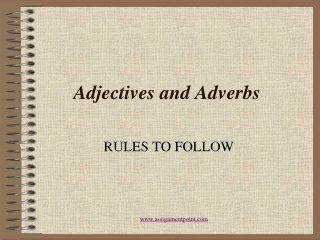 Adjectives and Adverbs