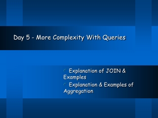 Day 5 - More Complexity With Queries