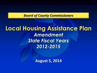 Local Housing Assistance Plan Amendment State Fiscal Years 2012-2015