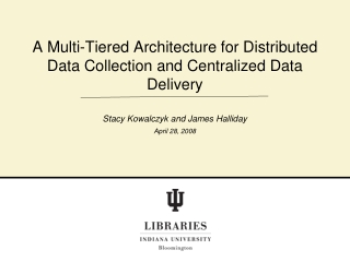 A Multi-Tiered Architecture for Distributed Data Collection and Centralized Data Delivery