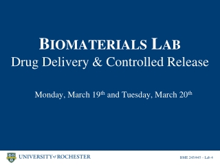 B IOMATERIALS  L AB Drug Delivery &amp; Controlled Release