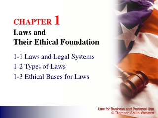 CHAPTER  1 Laws and  Their Ethical Foundation