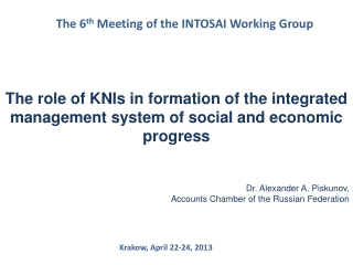 The 6 th  Meeting of the INTOSAI Working Group