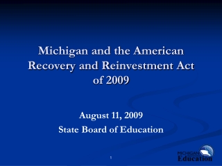 Michigan and the American Recovery and Reinvestment Act  of 2009