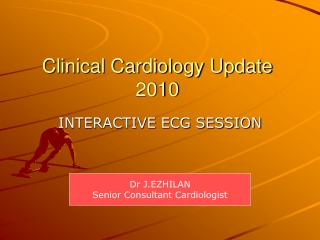 Clinical Cardiology Update 2010