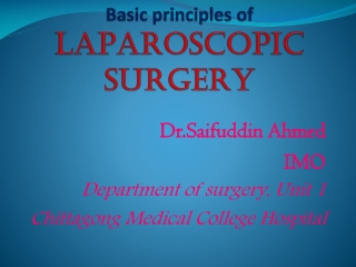 Basic principles of    LAPAROSCOPIC SURGERY