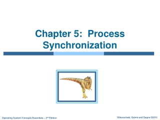 Chapter 5:  Process Synchronization