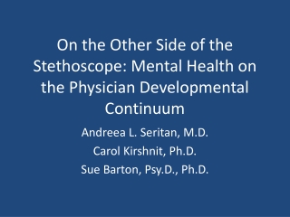 On the Other Side of the Stethoscope: Mental Health on the Physician Developmental Continuum