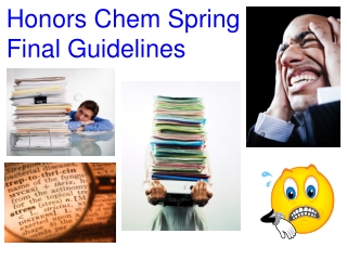 Honors Chem Spring  Final Guidelines