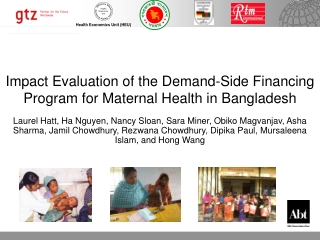 Impact Evaluation of the Demand-Side Financing Program for Maternal Health in Bangladesh