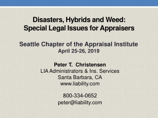 Disasters , Hybrids and Weed: Special Legal Issues for Appraisers