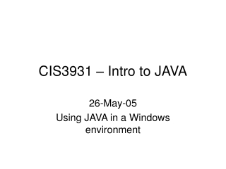 CIS3931 – Intro to JAVA