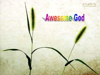 Awesome God