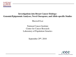 Investigations into Breast Cancer Etiology: