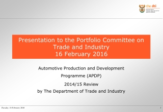 Presentation to the Portfolio Committee on  Trade and Industry 16 February 2016