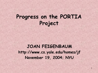 Progress on the PORTIA Project