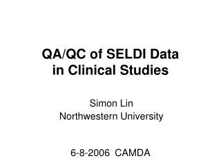 QA/QC of SELDI Data  in Clinical Studies