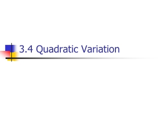 3.4 Quadratic Variation