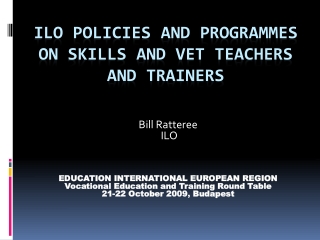 ILO Policies and Programmes on  Skills and VET  teachers and trainers