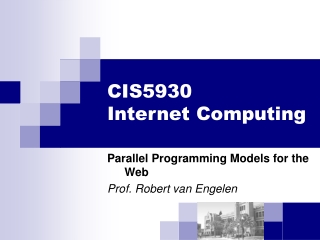 CIS5930 Internet Computing