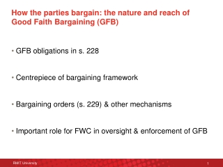 How the parties bargain: the nature and reach of  Good Faith Bargaining (GFB)